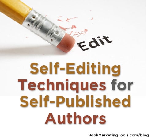 self editing techniques for self published authors