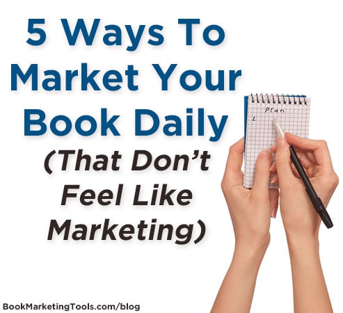 5 ways to market your book daily