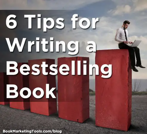 6 tips for writing a bestselling book