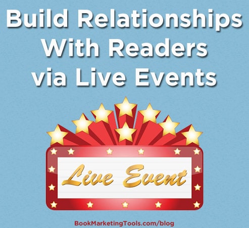 build relationships with readers via live events