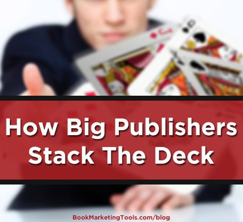 how big publishers stack the deck