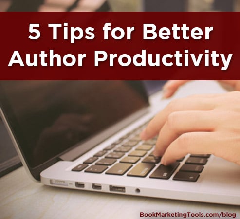 5 tips for better author productivity