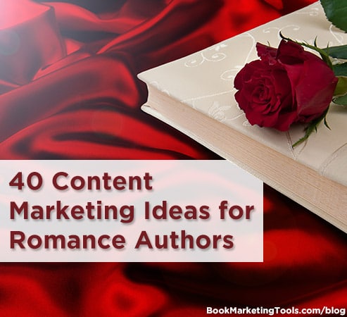 40 content marketing ideas for romance authors