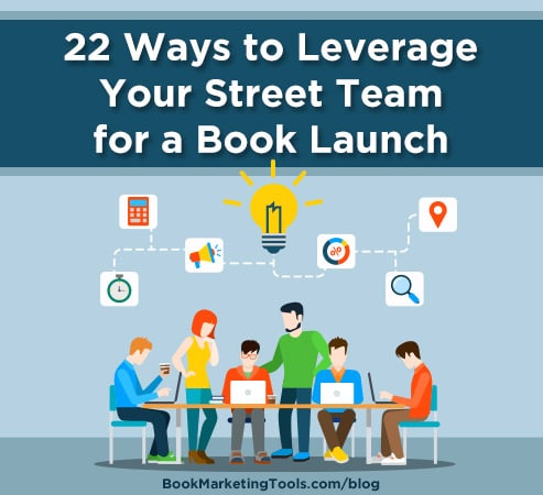 22 ways to leverage your street team